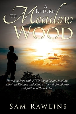 A Return to Meadow Wood by Rawlins, Sam