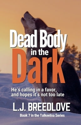 Dead Body in the Dark by Breedlove, L. J.