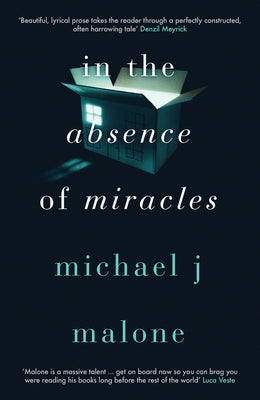 In the Absence of Miracles by Malone, Michael J.
