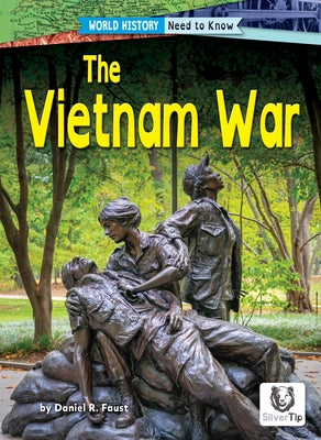 The Vietnam War by Faust, Daniel R.