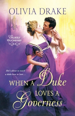 When a Duke Loves a Governess by Drake, Olivia