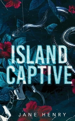 Island Captive: A Dark Romance by Henry, Jane
