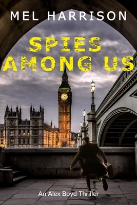 Spies Among Us by Harrison, Mel