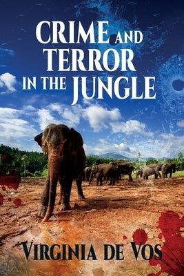 Crime and Terror in the Jungle by De Vos, Virginia