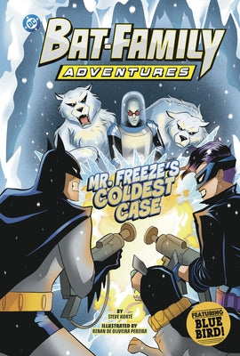 Mr. Freeze's Coldest Case: Featuring Bluebird! by Kort?, Steve