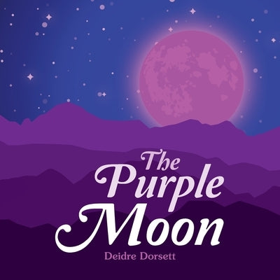 The Purple Moon by Dorsett, Deidre