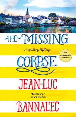 The Missing Corpse: A Brittany Mystery by Bannalec, Jean-Luc