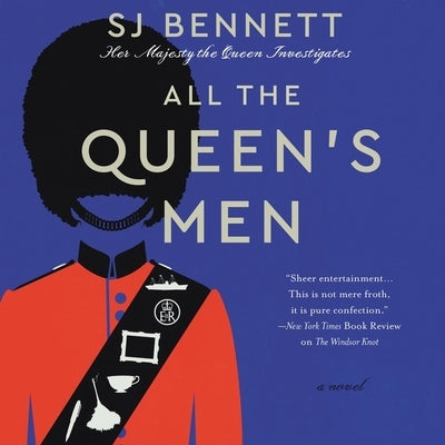 All the Queen's Men by Bennett, Sj