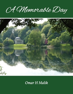 A Memorable Day by Malik, Omar H.