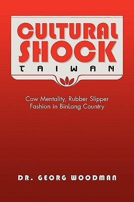 Cultural Shock-Taiwan by Woodman, Georg