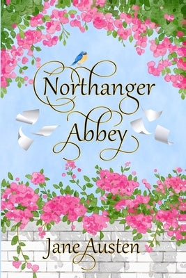 Northanger Abbey by Austen, Jane