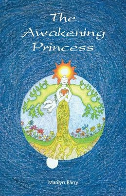 The Awakening Princess by Barry, Marilyn