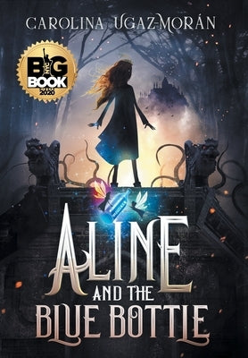 Aline and the Blue Bottle by Ugaz-Morán, Carolina