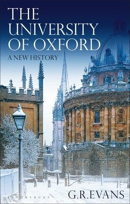 The University of Oxford: A New History by Evans, G. R.
