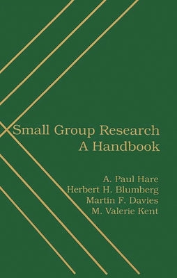 Small Group Research: A Handbook by Blumberg, Herbert