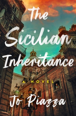 The Sicilian Inheritance by Piazza, Jo