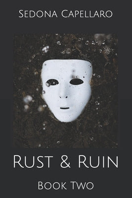 Rust & Ruin by Capellaro, Taylor James