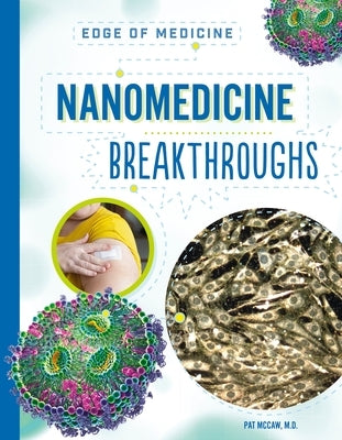 Nanomedicine Breakthroughs by McCaw, Pat