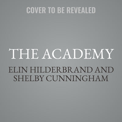The Academy by Hilderbrand, Elin
