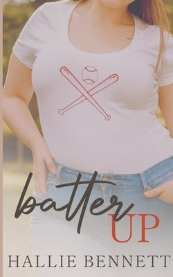 Batter Up by Bennett, Hallie