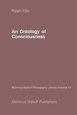 An Ontology of Consciousness by Ellis, R.