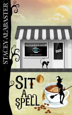 Sit a Spell by Alabaster, Stacey