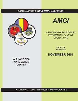 Army and Marine Corps Integration in Joint Operations by Corps, U. S. Marine