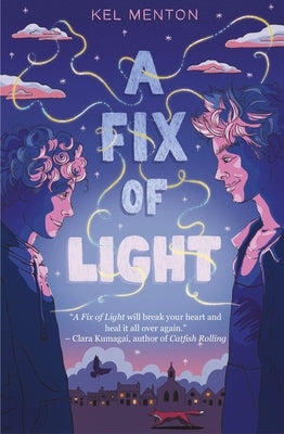A Fix of Light by Menton, Kel
