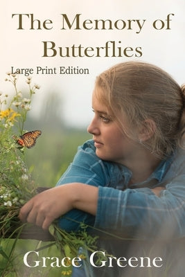 The Memory of Butterflies by Greene, Grace