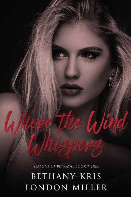 Where the Wind Whispers by Kris, Bethany