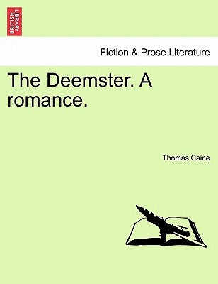 The Deemster. a Romance. by Caine, Thomas