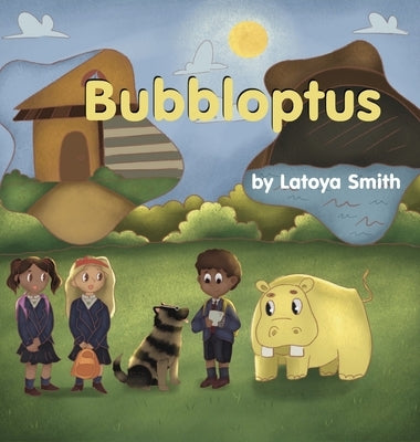 Bubbloptus: A Maple Crowe Limited Edition by Smith, Latoya