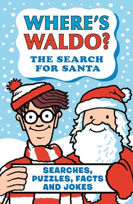 Where's Waldo? the Search for Santa by Handford, Martin