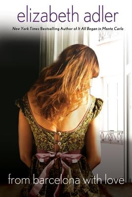 From Barcelona, with Love by Adler, Elizabeth