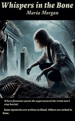 Whispers in the Bone by Stanton, Mary