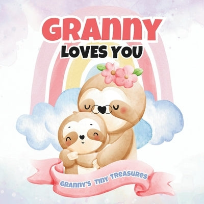 Granny Loves You: Granny's Tiny Treasures by Publishing, T. a. I. M.