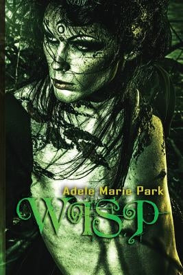 Wisp by Park, Adele Marie
