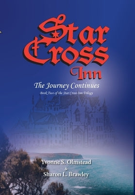 Star Cross Inn: The Journey Continues by Brawley, Sharon L.