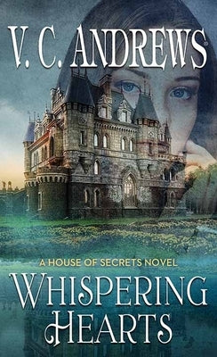 Whispering Hearts by Andrews, V. C.