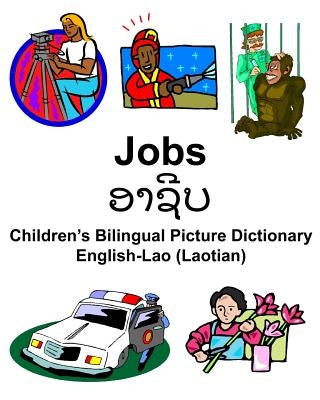 English-Lao (Laotian) Jobs/ອາຊີບ Children's Bilingual Picture Dictionary by Carlson, Richard, Jr.