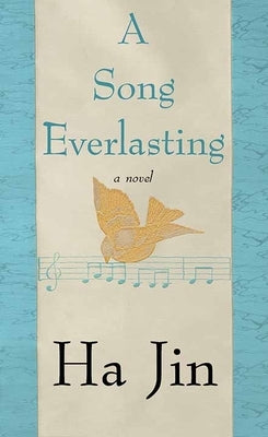 A Song Everlasting by Jin, Ha