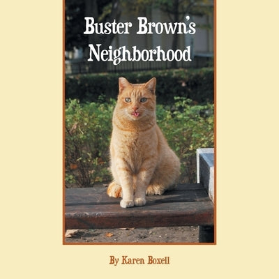 Buster Brown's Neighborhood by Boxell, Karen A.