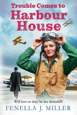 Trouble Comes to Harbour House by Miller, Fenella J.