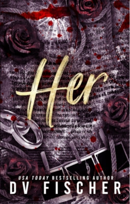 Her (A Plus Size Dark Romance Thriller) by Fischer, DV