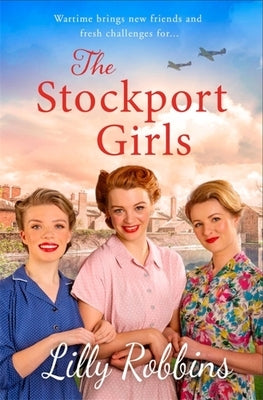 The Stockport Girls by Robbins, Lilly