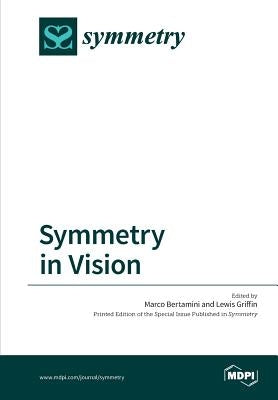 Symmetry in Vision by Griffin, Lewis