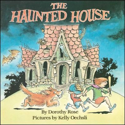 Haunted House by Rose, Dorothy