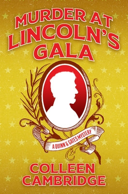 Murder at Lincoln's Gala by Cambridge, Colleen