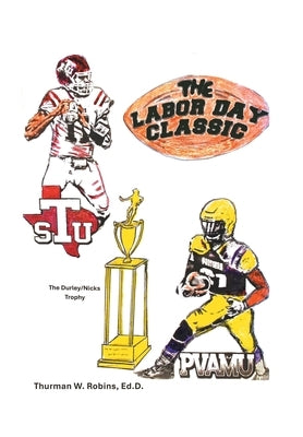 The Labor Day Classic by Robins Ed D., Thurman W.