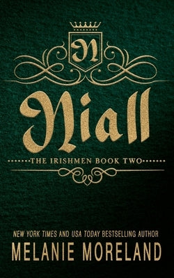 Niall: A Canadian Irish Syndicate Romance by Moreland, Melanie